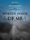 Murder Inside of Me (2009)