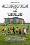 Ninja Cowboy Viking vs. the Modded (2018)