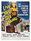 Live Fast, Die Young (1958)
