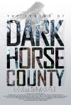 The Legend of DarkHorse County (2014)