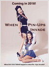 When Pin-Ups Invade (2018)