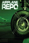 Airplane Repo (2013)