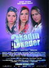 3 Kadin 3 Kader (2013)