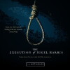The Execution of Nigel Harris (2017)