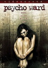 Psycho Ward (2007)