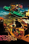 Michiko and Hatchin (2008)