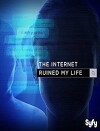 The Internet Ruined My Life (2016)