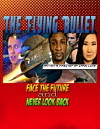 The Flying Bullet (2017)