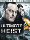 Ultimate Heist (2009)
