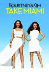 Kourtney & Kim Take Miami (2009)