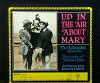 Up in the Air About Mary (1922)