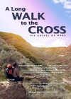 A Long Walk to the Cross (2016)