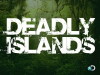 Deadly Islands (2014)