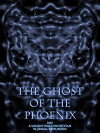 The Ghost of the Phoenix (2017)