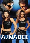 Ajnabee (2001)