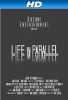 Life in Parallel (2012)