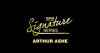 Signature Series: Arthur Ashe (2014)