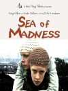 Sea of Madness (2006)