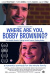 Where Are You, Bobby Browning? (2016)