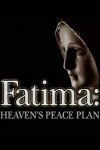Fatima: Heaven's Peace Plan (2003)