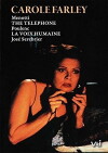 Carole Farley in 'The Telephone' and 'La Voix Humaine' (1990)