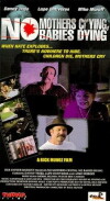 No Mothers Crying, No Babies Dying (1999)