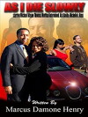 As I Die Slowly (2011)