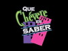 Qué Chévere es Saber (2011)