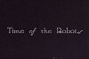 Time of the Robots (2012)