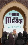 De weg naar Mekka (2007)