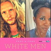 The Pros & Cons: Dating White Men (2017)