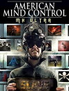 American Mind Control: MK ULTRA (2015)