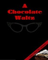 A Chocolate Waltz (2018)