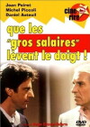 Que les gros salaires lèvent le doigt! (1982)