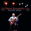 Tommy Emmanuel: Center Stage (2008)
