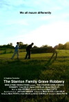 The Stanton Family Grave Robbery (2008)