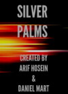 Silver Palms (2017)