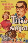 Titio Não É Sopa (1959)