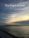 The Right to Live (2017)