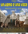 Un uomo e una voce - A Beniamino Gigli (2017)