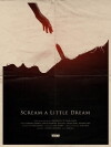 Scream a Little Dream (2014)