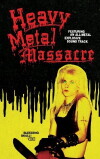 Heavy Metal Massacre (1989)