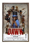 They Die by Dawn (2013)