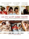 Ob ihr wollt oder nicht! (2009)