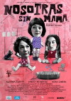 Nosotras sin mamá (2011)