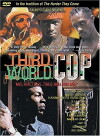 Third World Cop (1999)