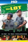 Left and Loose in THE LOT (2011)