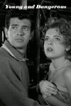 Young and Dangerous (1957)
