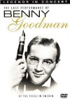 Benny Goodman: Legends in Concert - The Last Performance (2004)