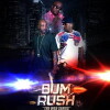 Bum Rush (2016)